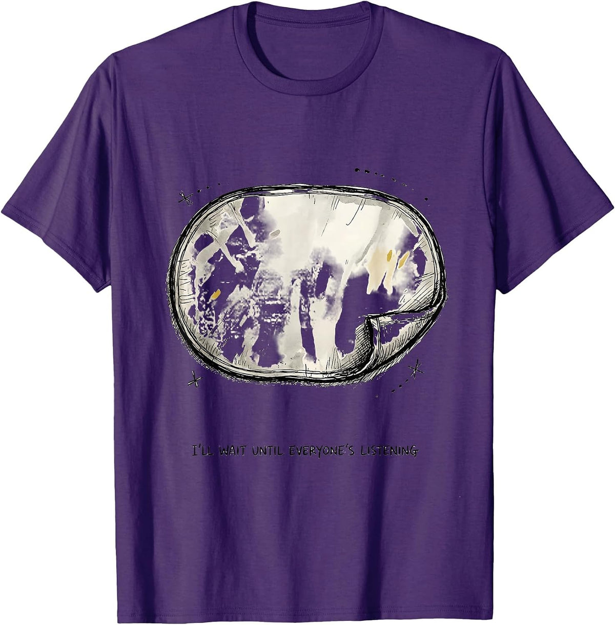 I'll Wait Until Everyone's Listening Funny Teacher Sarcastic T-Shirt - Purple
