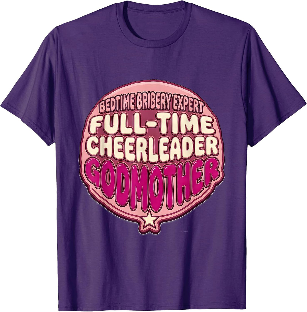 Men's Bedtime Bribery Expert, Full-Time Cheerleader, Godmother T-Shirt - Purple