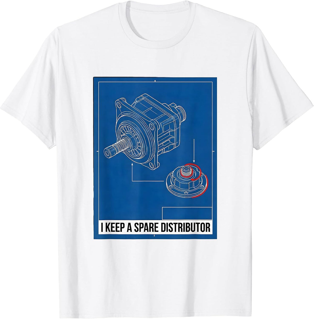 Men's I Keep A Spare Distributor Funny Car Guy Mechanic Deadpan T-Shirt - White