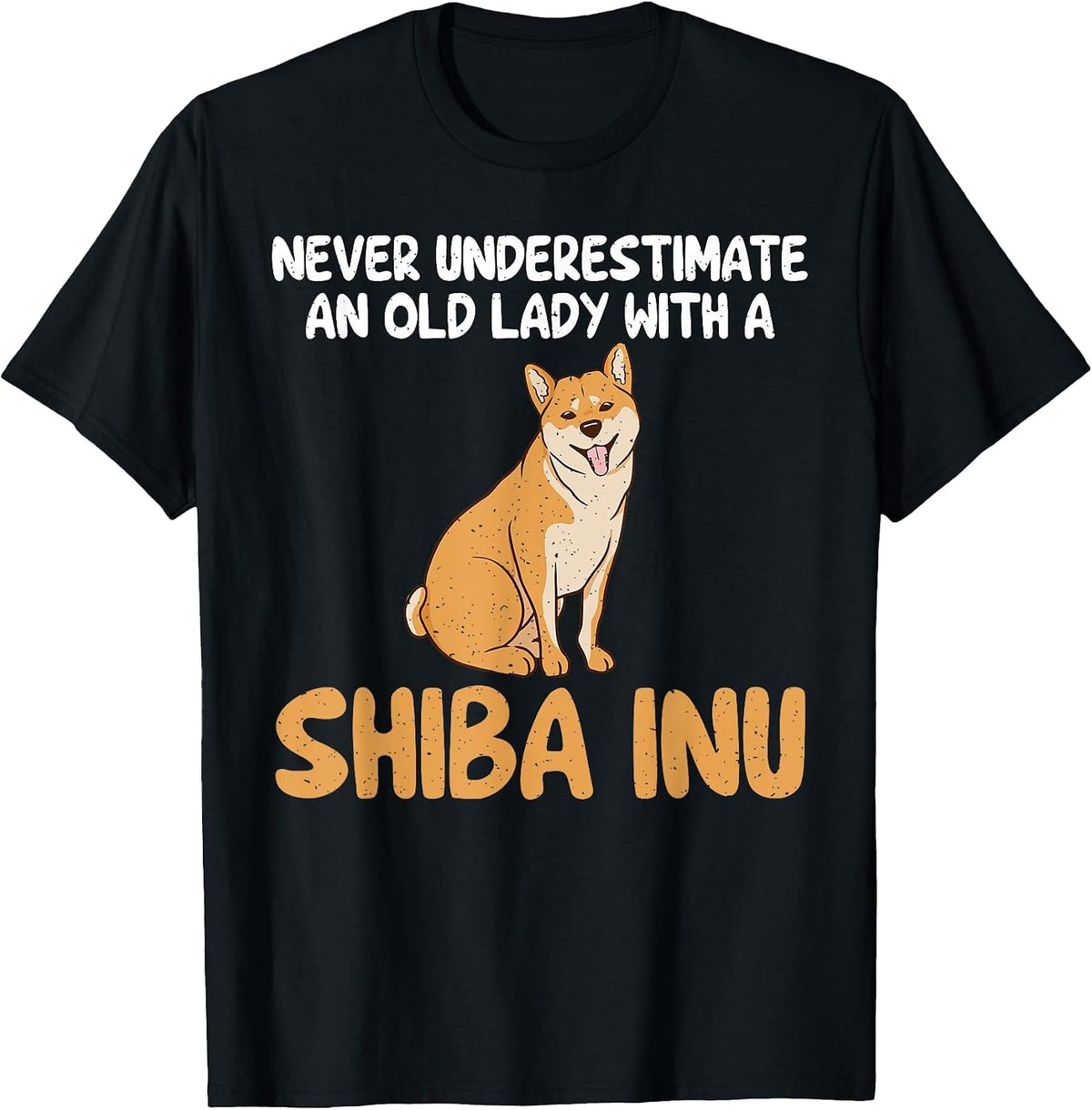 Never Underestimate an Old Lady with a Shiba Inu T-Shirt - Black