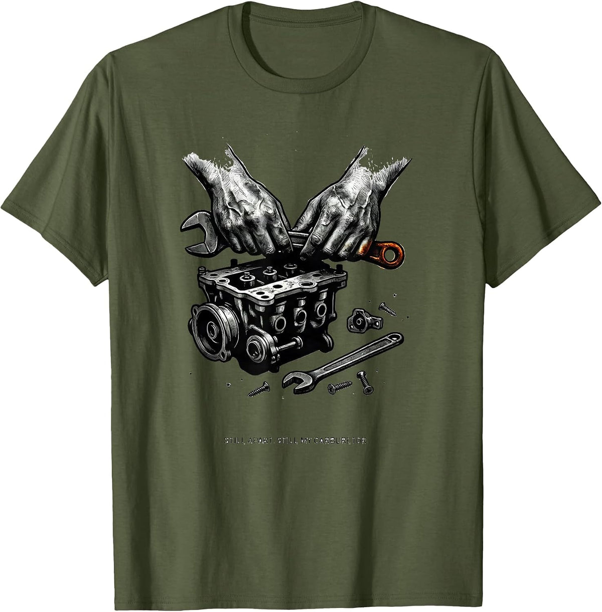 Still Apart Still My Carburetor Funny Car Guy Mechanic Gift T-Shirt - Olive Green