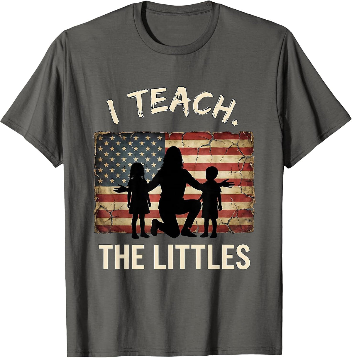 I Teach The Littles Prek Teacher Design T-Shirt - Asphalt Grey