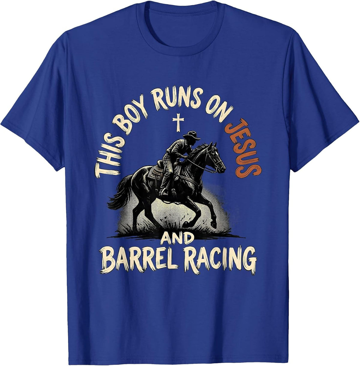 Men's This Boy Runs On Jesus And Barrel Racing Christian Gift T-Shirt - Royal Blue