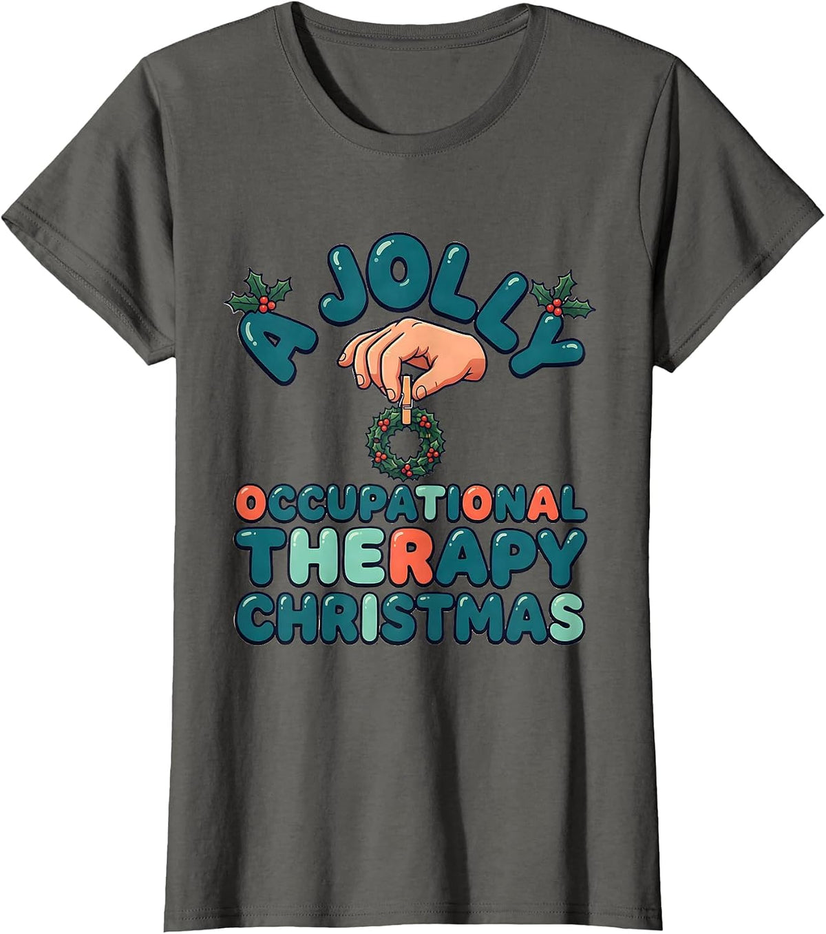 Women's A Jolly Occupational Therapy Christmas Cute Kawaii OT Gift T-Shirt - Asphalt Grey