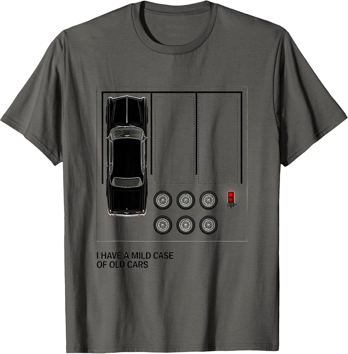 I Have A Mild Case Of Old Cars Funny Car Guy Classic T-Shirt - Asphalt Grey