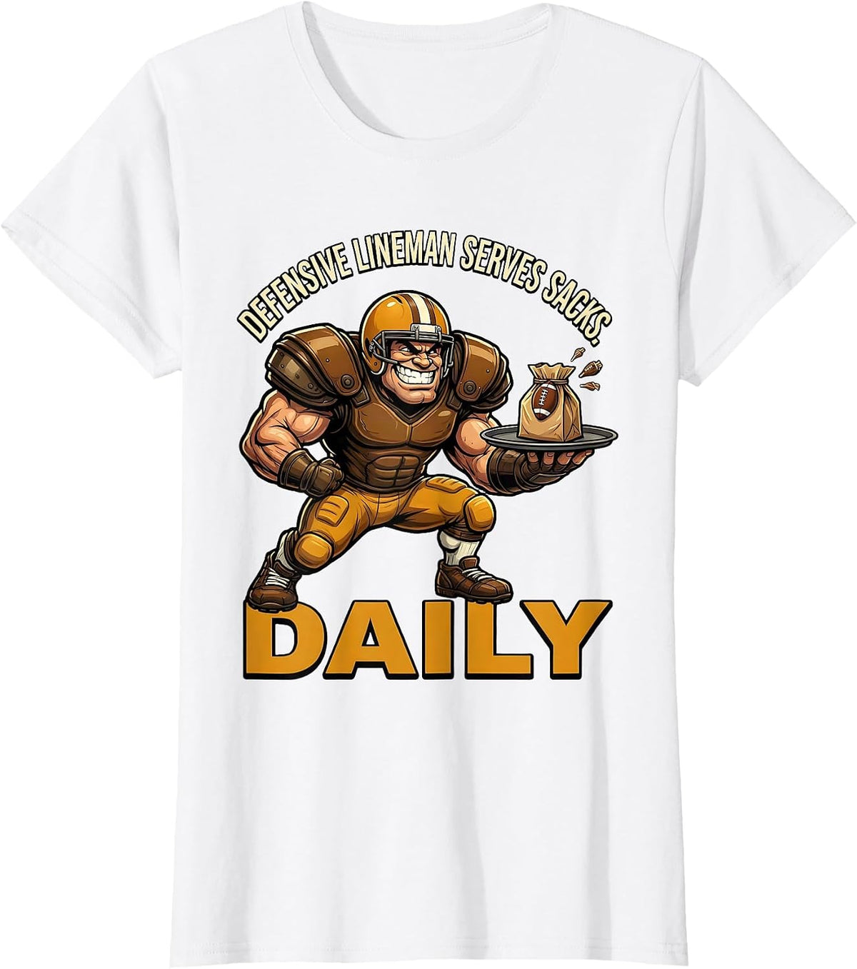 Defensive Lineman Serves Sacks Daily Funny Football Lineman T-Shirt - White