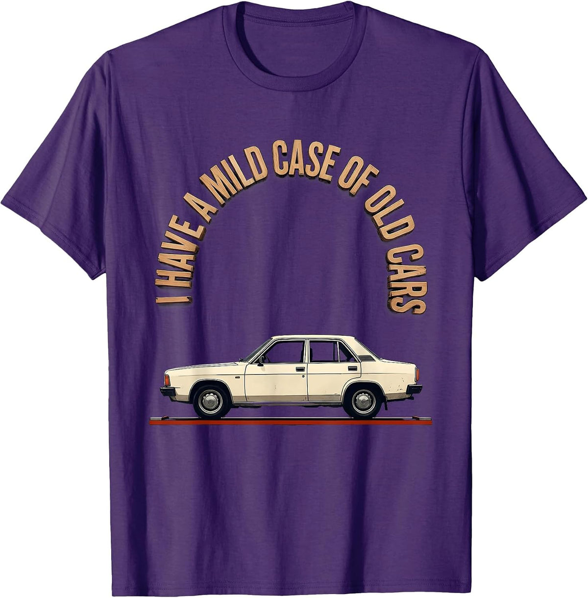 Men's I Have A Mild Case Of Old Cars Funny Car Guy Classic T-Shirt - Purple