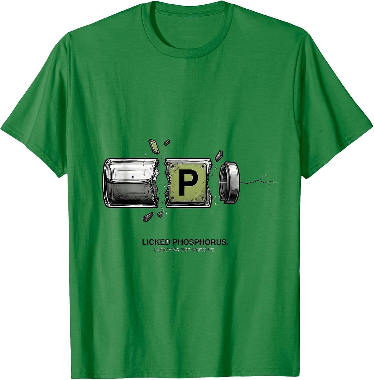 Men's Licked Phosphorus Glow Was Not Worth It Funny Teacher T-Shirt - Kelly Green