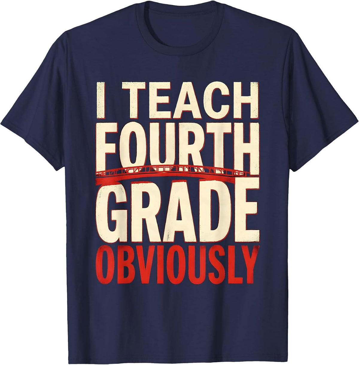 Men's I Teach Fourth Grade Obviously Educator Design T-Shirt - Navy Blue