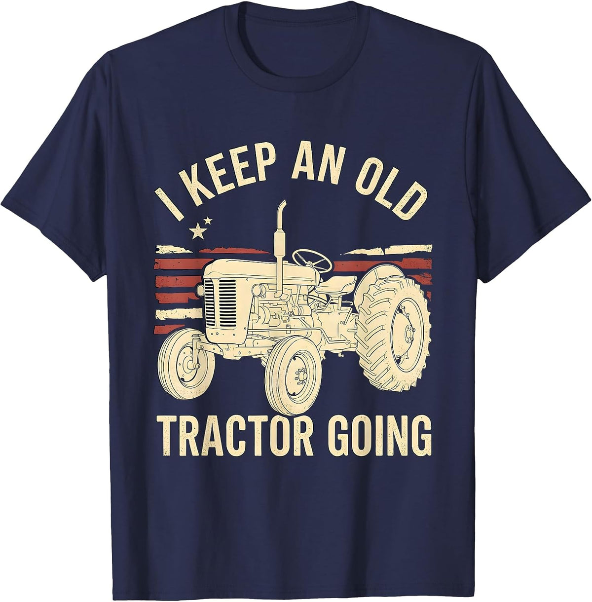 I Keep An Old Tractor Going Vintage Farm Tractor Patriotic T-Shirt - Navy Blue