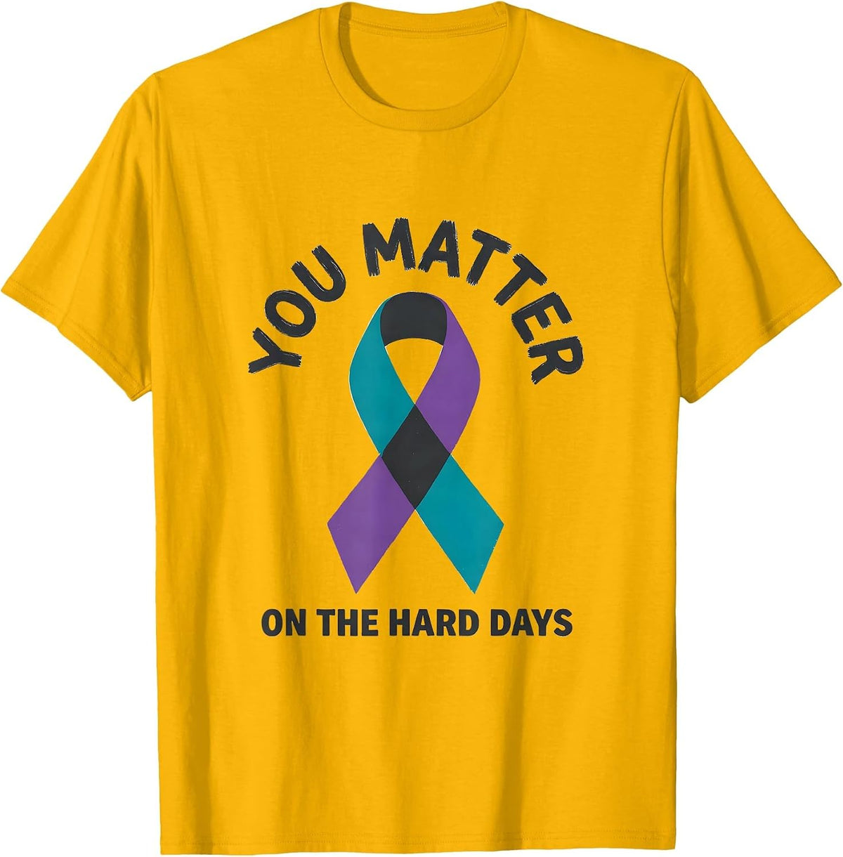 You Matter On The Hard Days Teal Purple Awareness Ribbon T-Shirt - Golden Yellow
