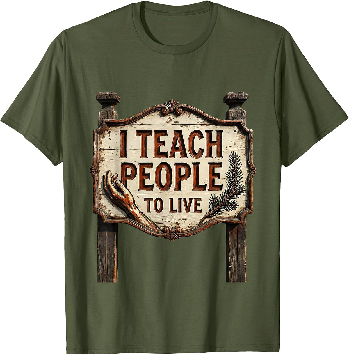 I Teach People To Live Occupational Therapy Design T-Shirt - Olive Green