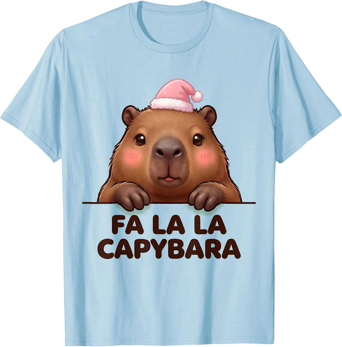 Fa La La Capybara Cute Kawaii Christmas Pun Humor T-Shirt - Baby Blue