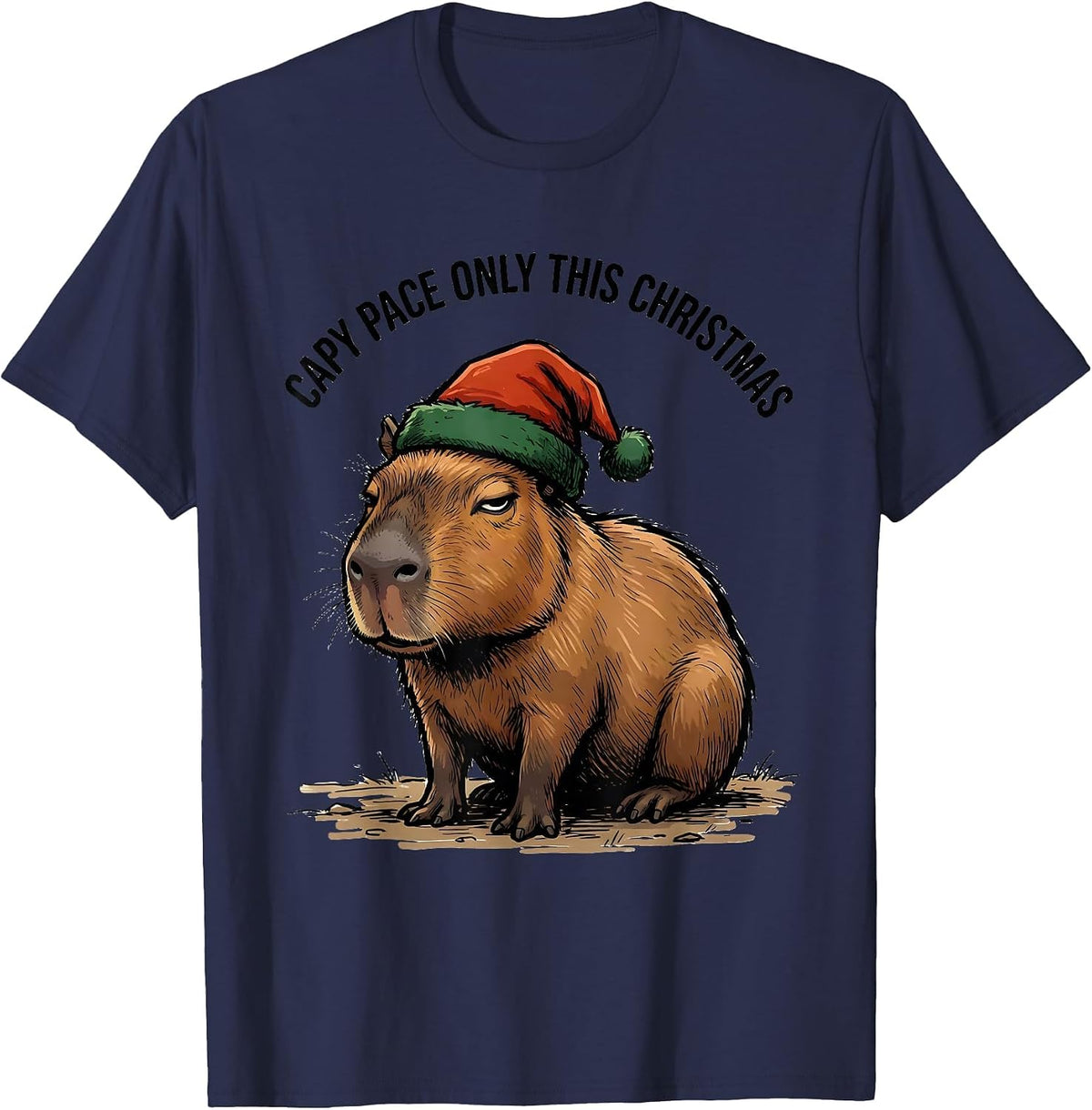Capy Pace Only This Christmas Funny Capybara Fan Holiday T-Shirt - Navy Blue