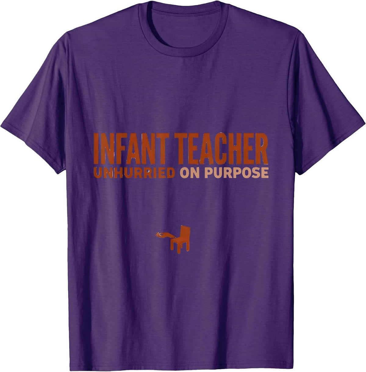 Men's Infant Teacher Unhurried On Purpose Minimalist Childcare T-Shirt - Purple