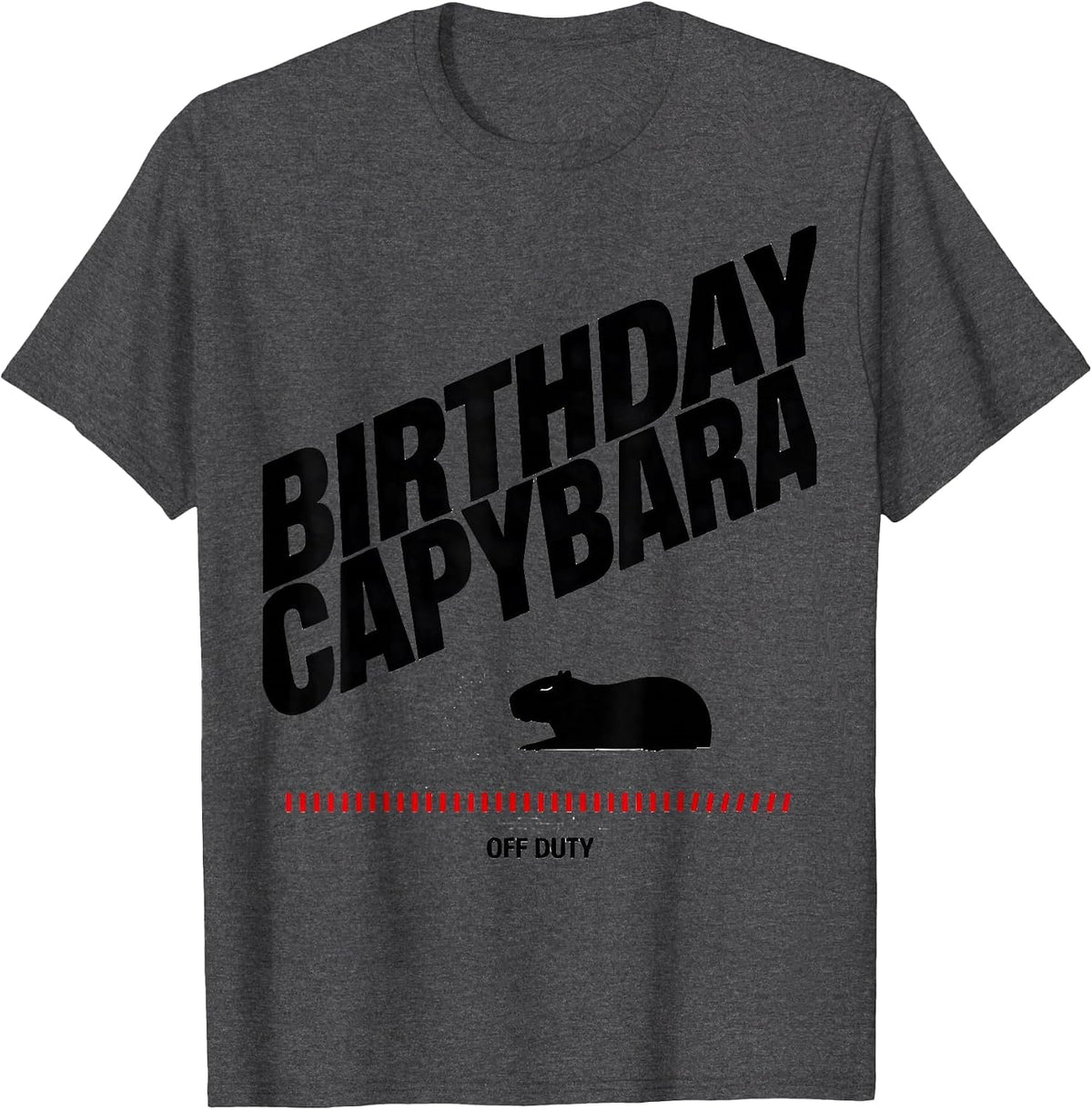 Men's Birthday Capybara Off Duty Funny Animal Meme Novelty T-Shirt - Dark Heather Grey