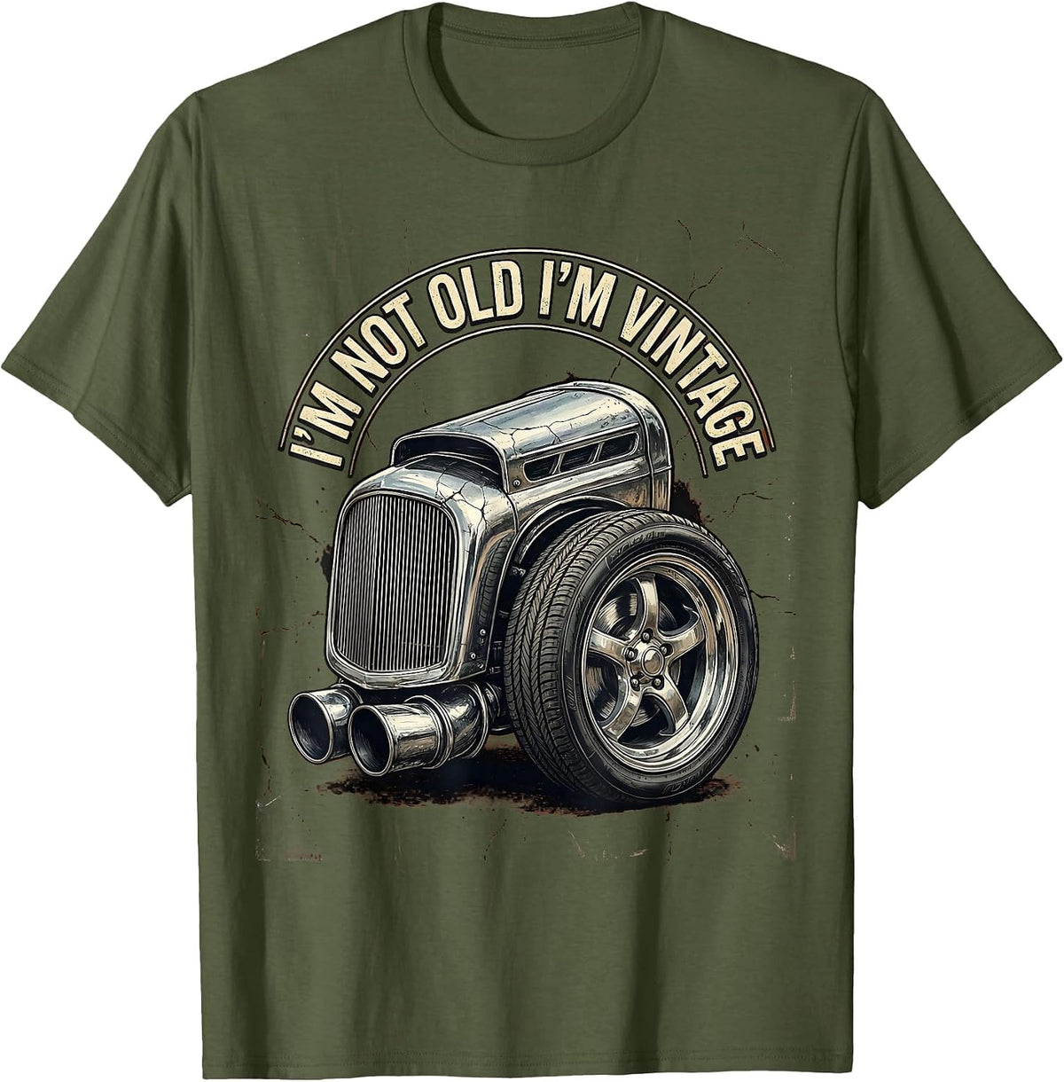 Men's I'm Not Old I'm Vintage Funny Classic Car Guy Grandpa Humor T-Shirt - Olive Green
