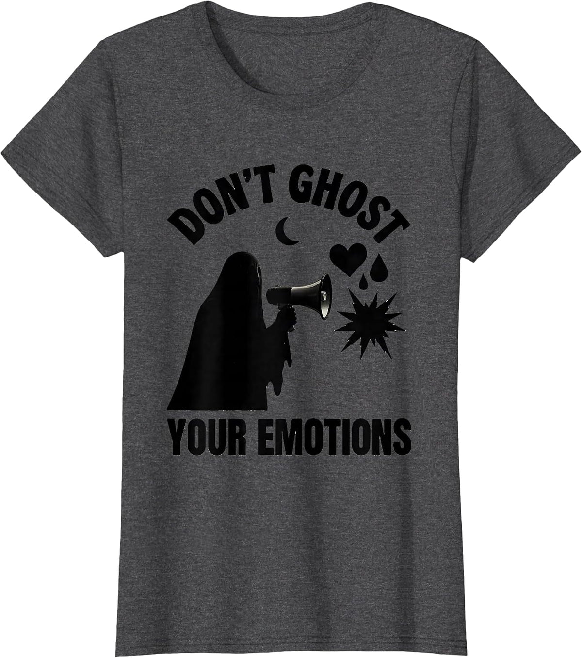 Women's Don't Ghost Your Emotions Halloween Mental Health Awareness T-Shirt - Dark Heather Grey