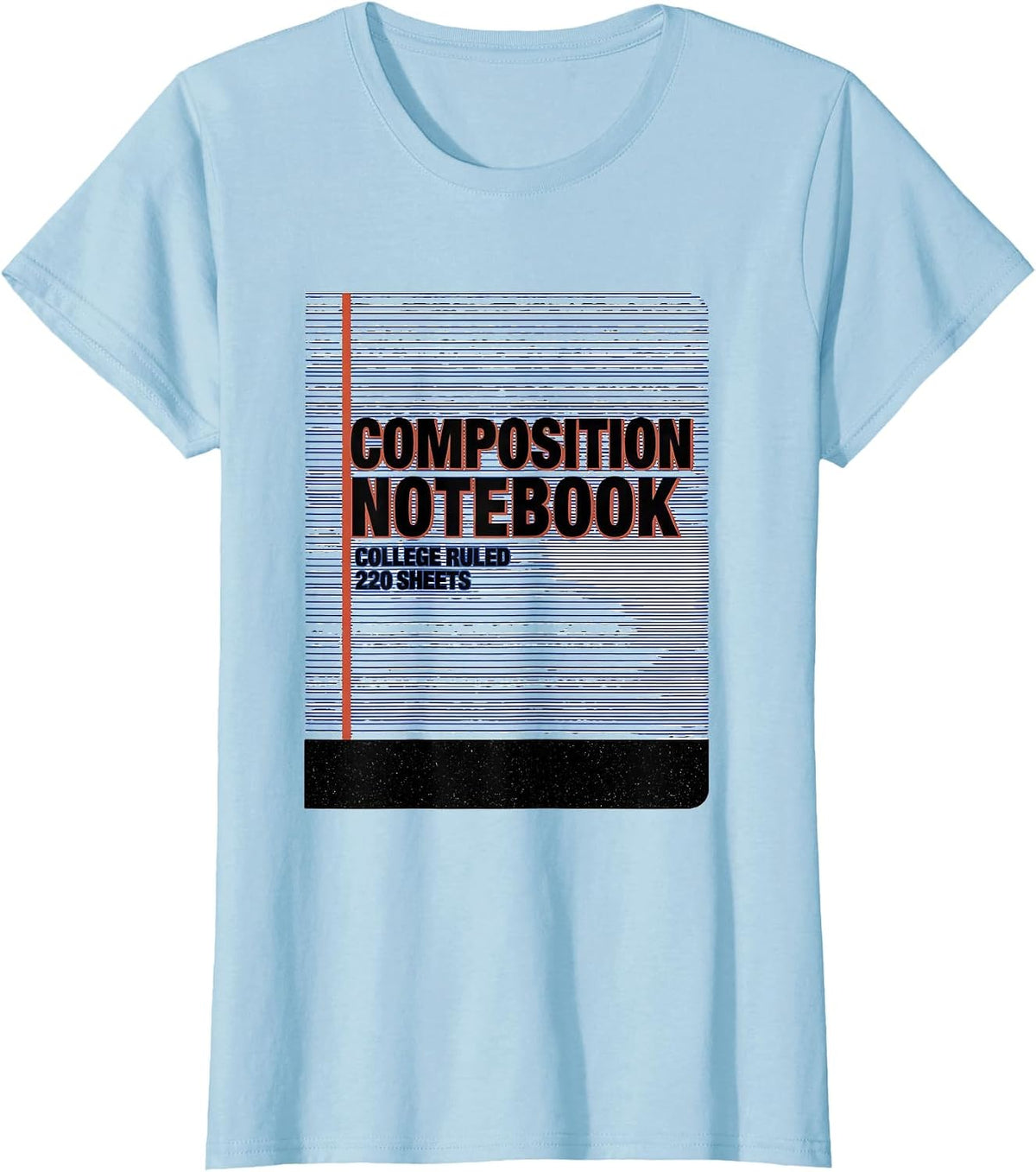Women's Composition Notebook College Ruled 220 Sheets Teacher T-Shirt - Baby Blue