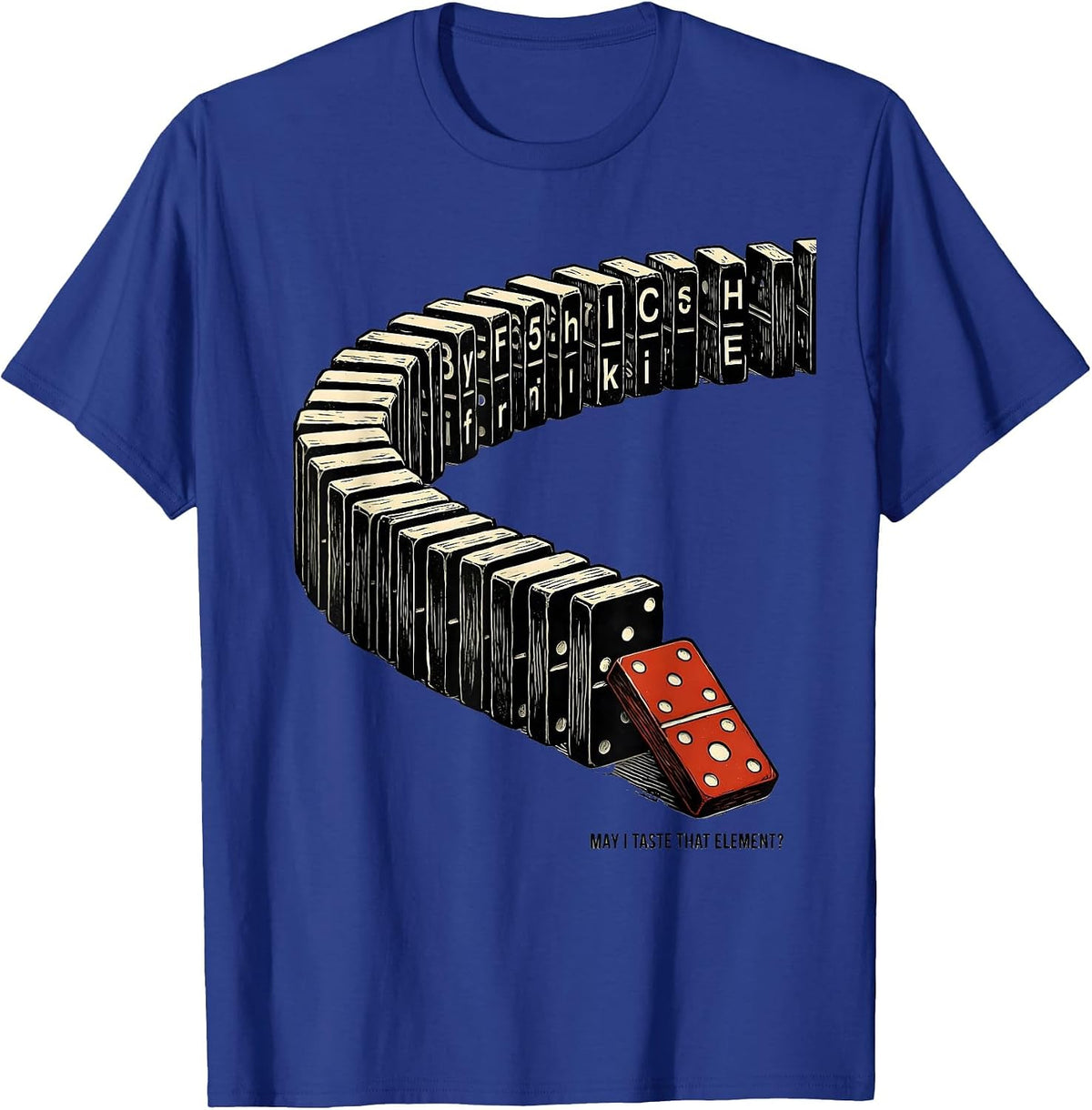 Men's May I Taste That Element Funny Periodic Table Science T-Shirt - Royal Blue
