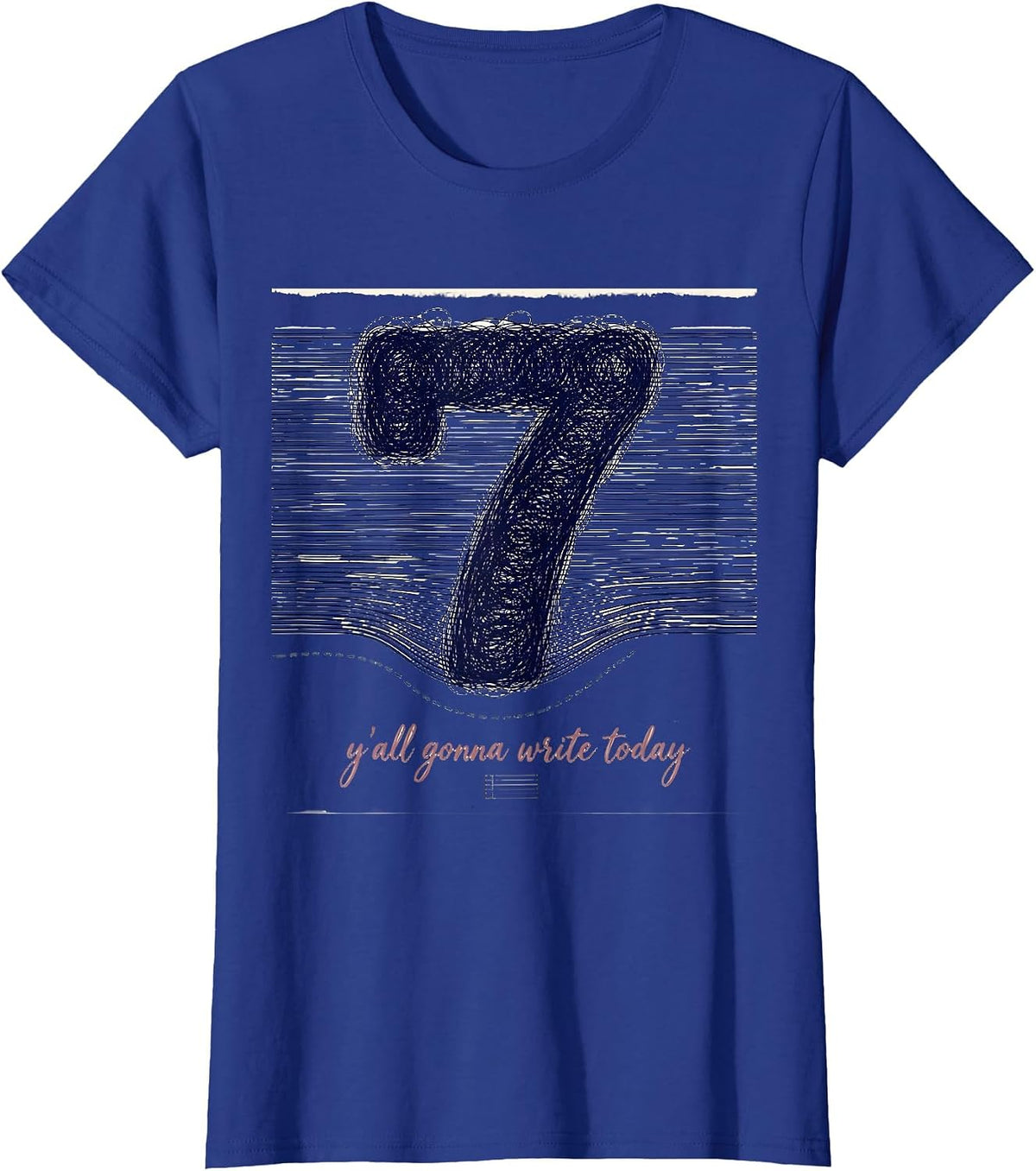 Women's Y'all Gonna Write Today Funny Teacher Back To School First T-Shirt - Royal Blue