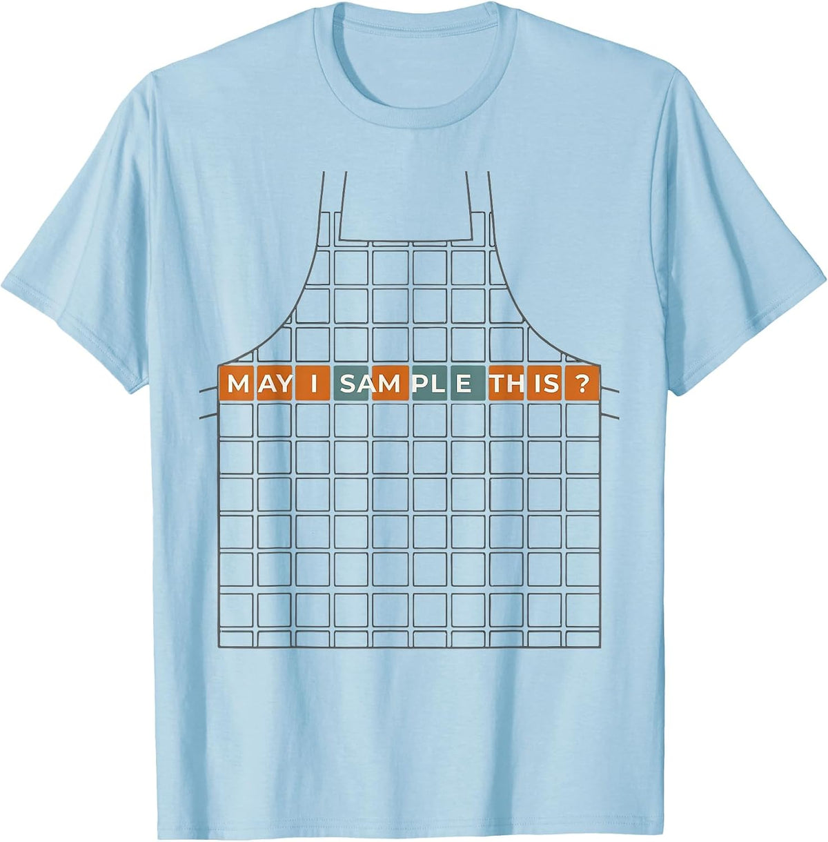 Men's May I Sample This Funny Periodic Table Science Teacher Gift T-Shirt - Baby Blue
