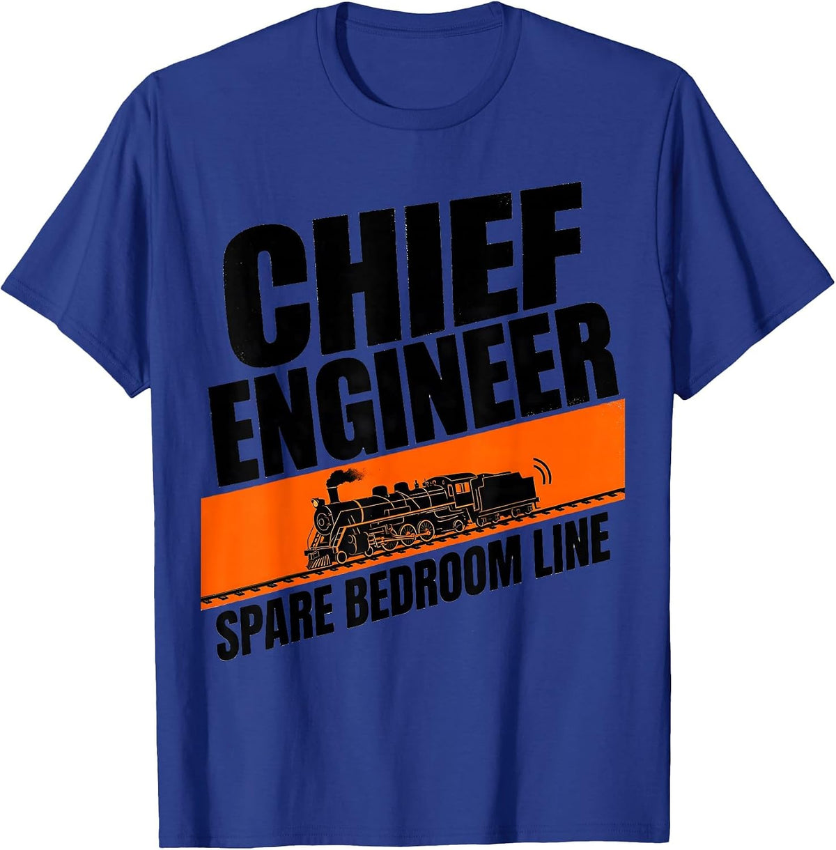 Chief Engineer Spare Bedroom Line Funny Train Enthusiast T-Shirt - Royal Blue