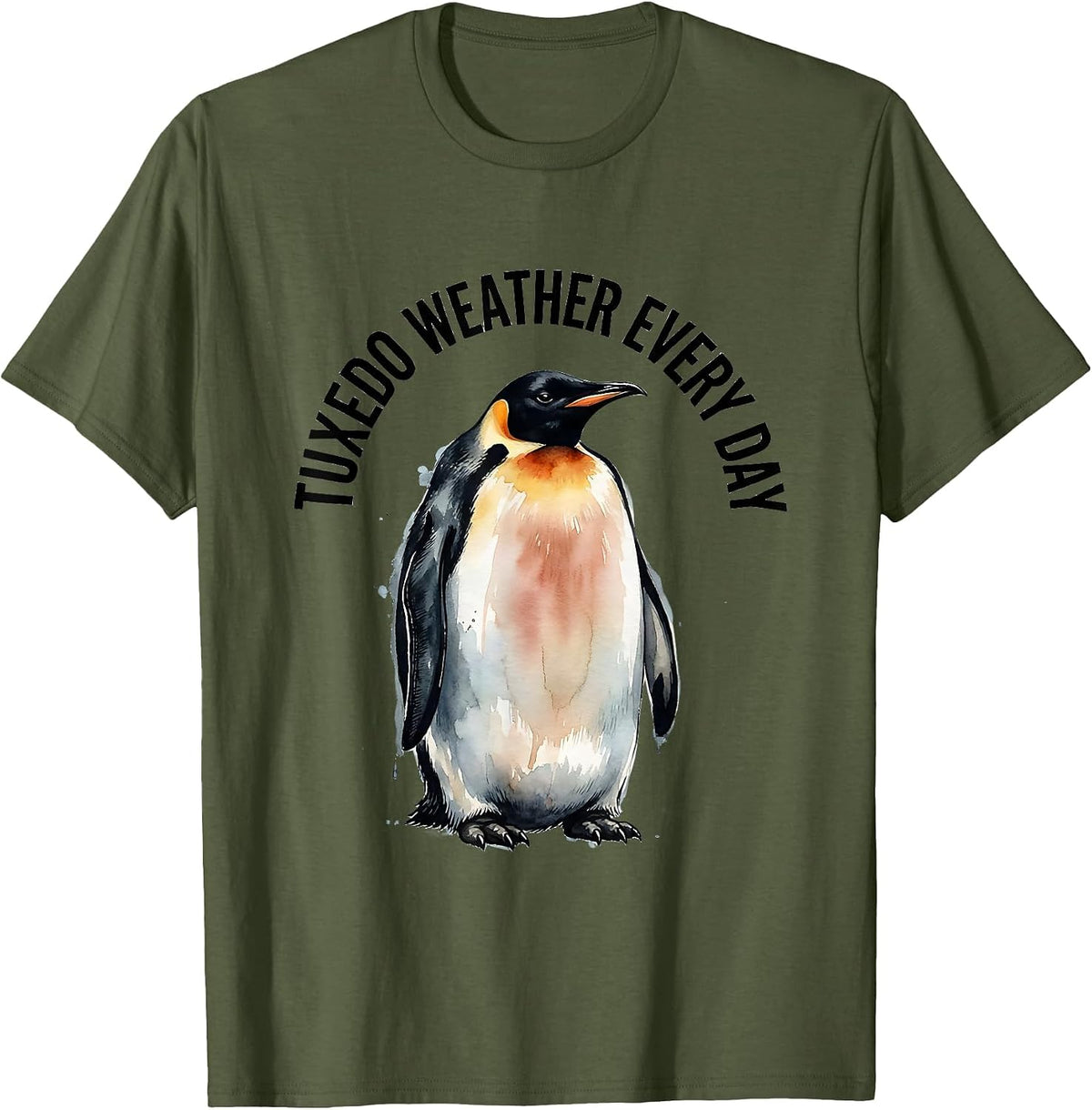 Tuxedo Weather Every Day Formal Style Design T-Shirt - Olive Green