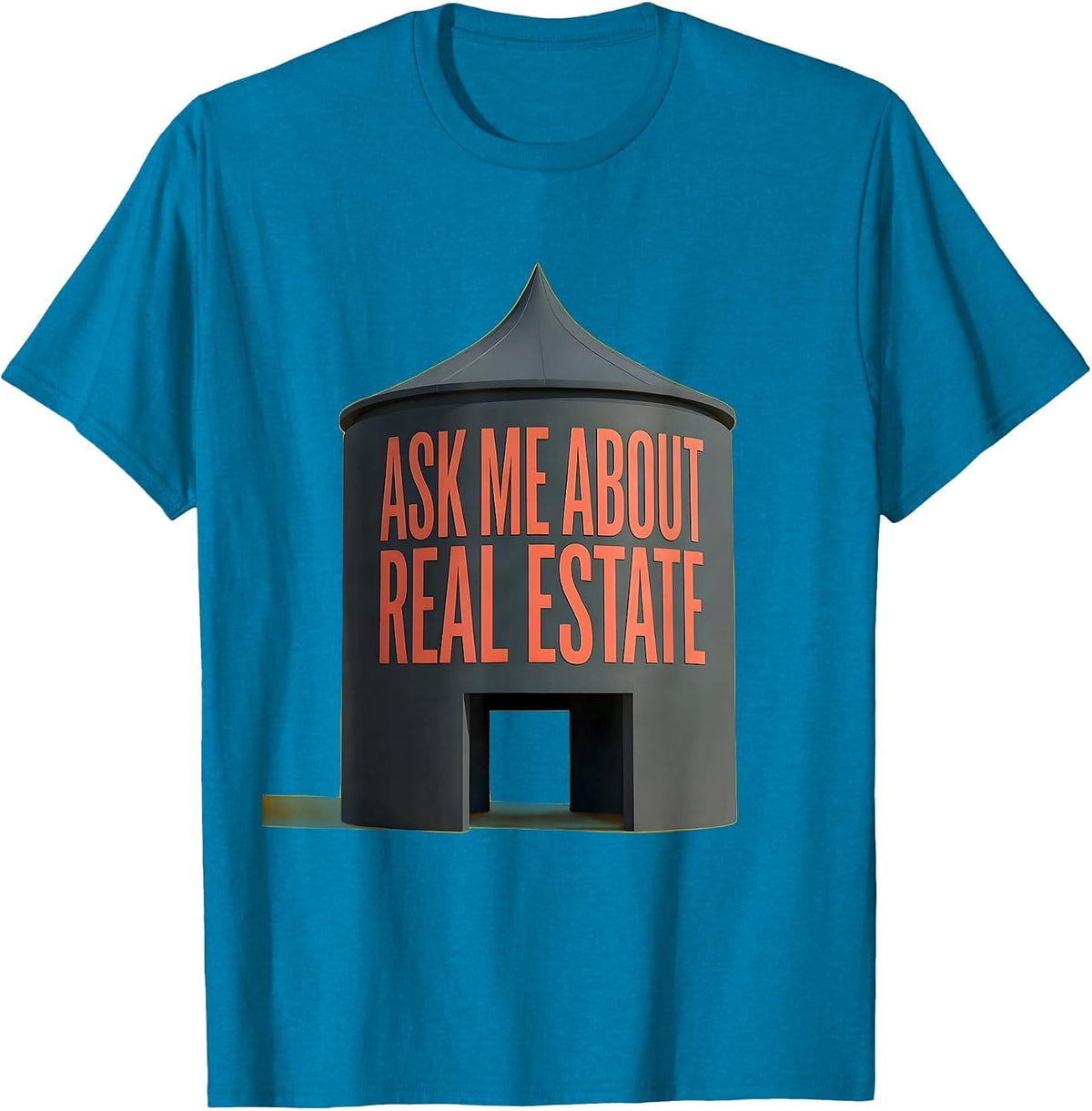 Ask Me About Real Estate Funny Realtor Real Estate Agent T-Shirt - Sapphire Blue