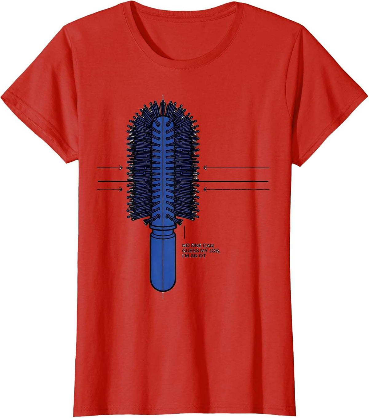 No One Can Guess My Job, I'm An OT Occupational Therapy T-Shirt - Red