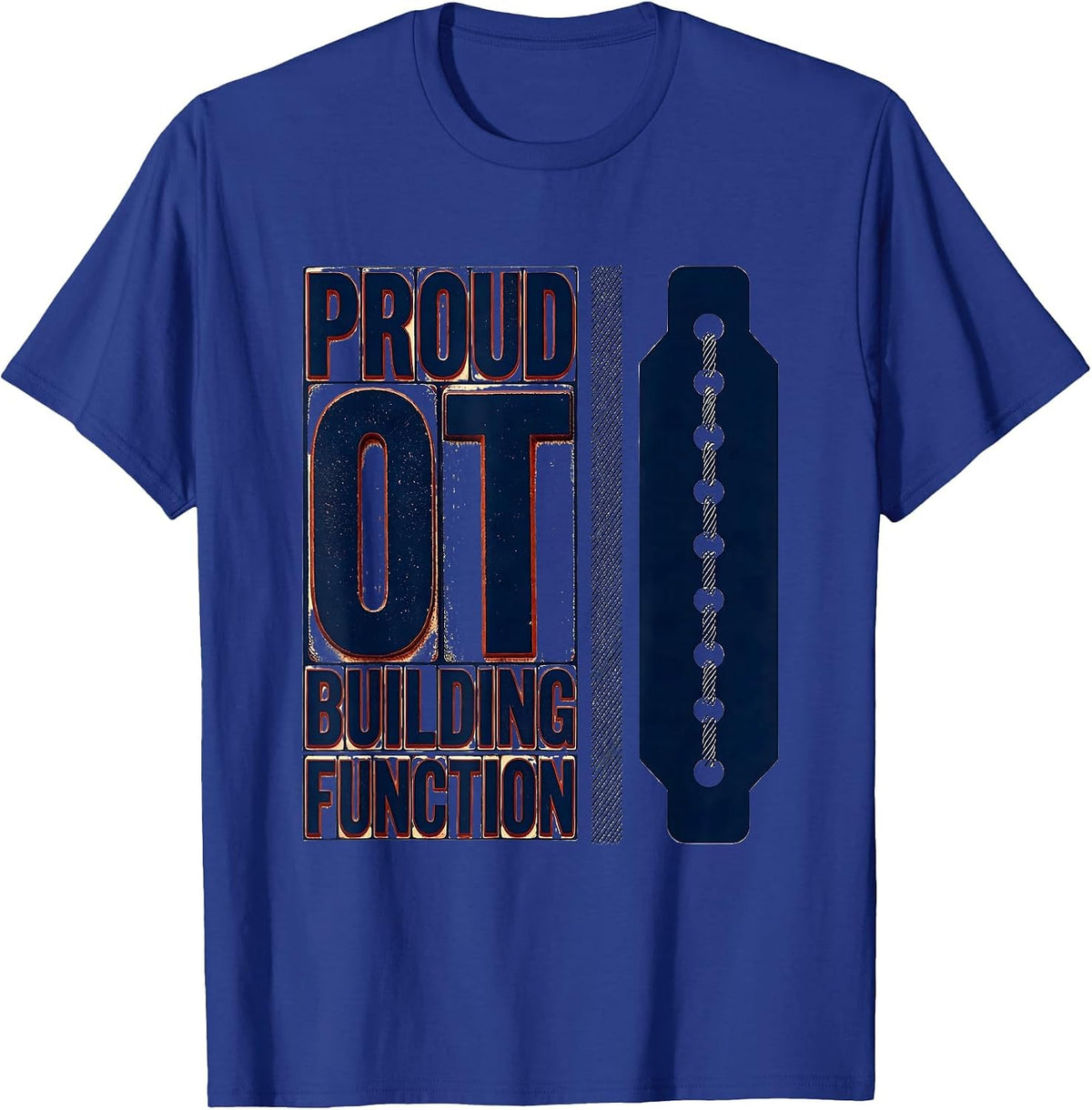 Men's Proud OT Building Function Occupational Therapy Month T-Shirt - Royal Blue