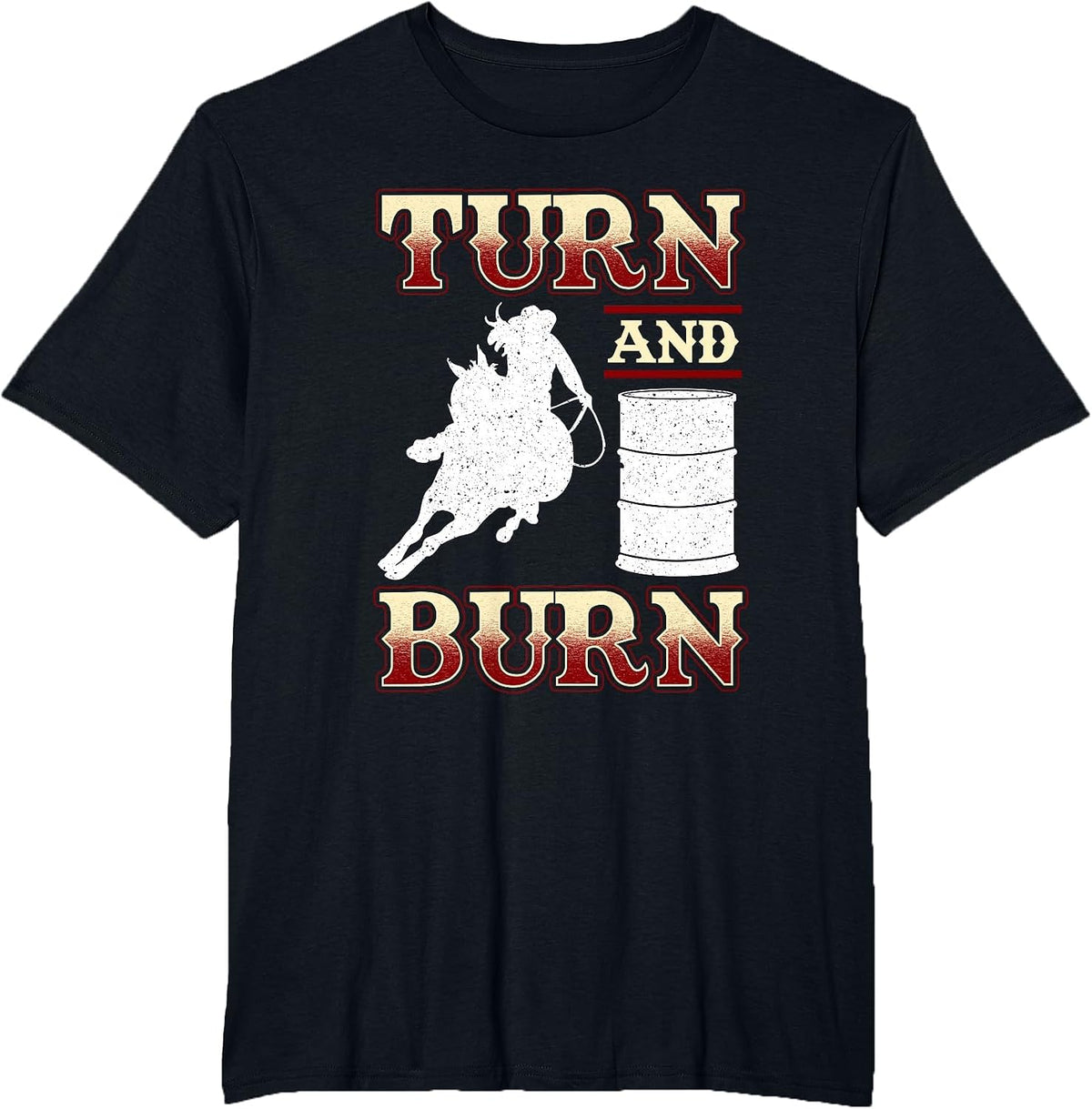 Turn and Burn Barrel Racing Rodeo Racer T-Shirt - Black