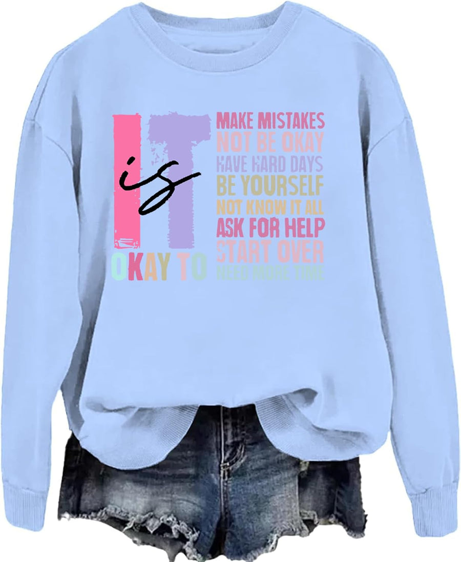 It's ok Mental Health Sweatshirt, It Is Okay to Make Mistakes Sweatshirt, Mental Health Sweatshirts for Women - Sky Blue