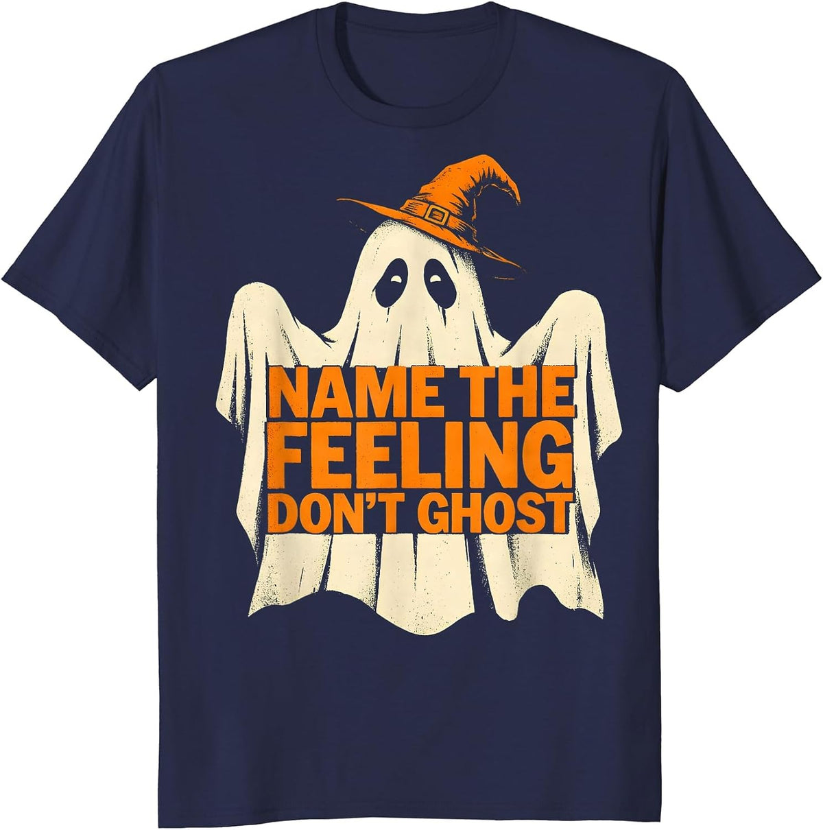 Name The Feeling Don't Ghost Stencil Ghost Mental Health T-Shirt - Navy Blue