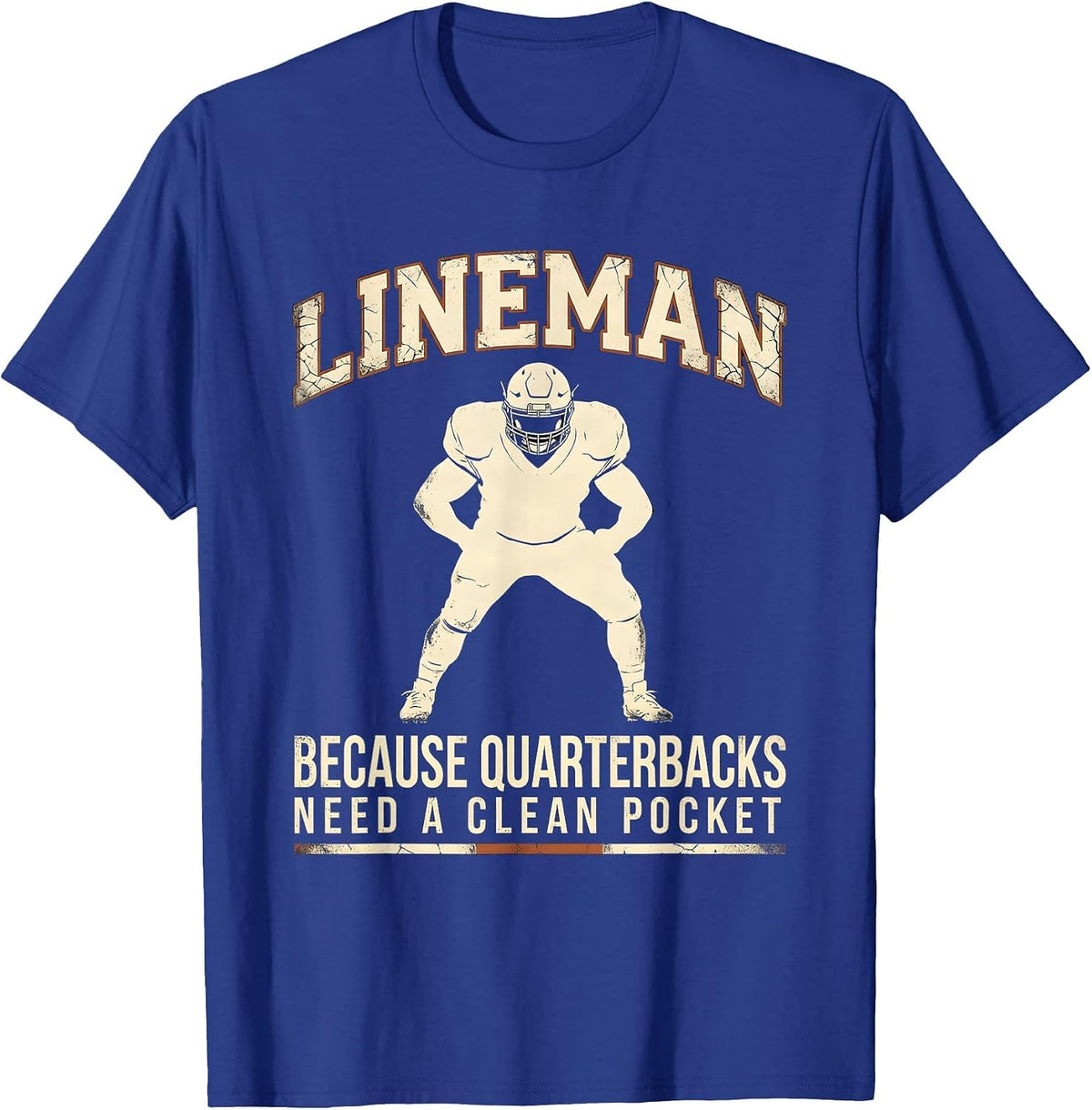 Lineman Because Quarterbacks Need A Clean Pocket Funny T-Shirt - Royal Blue