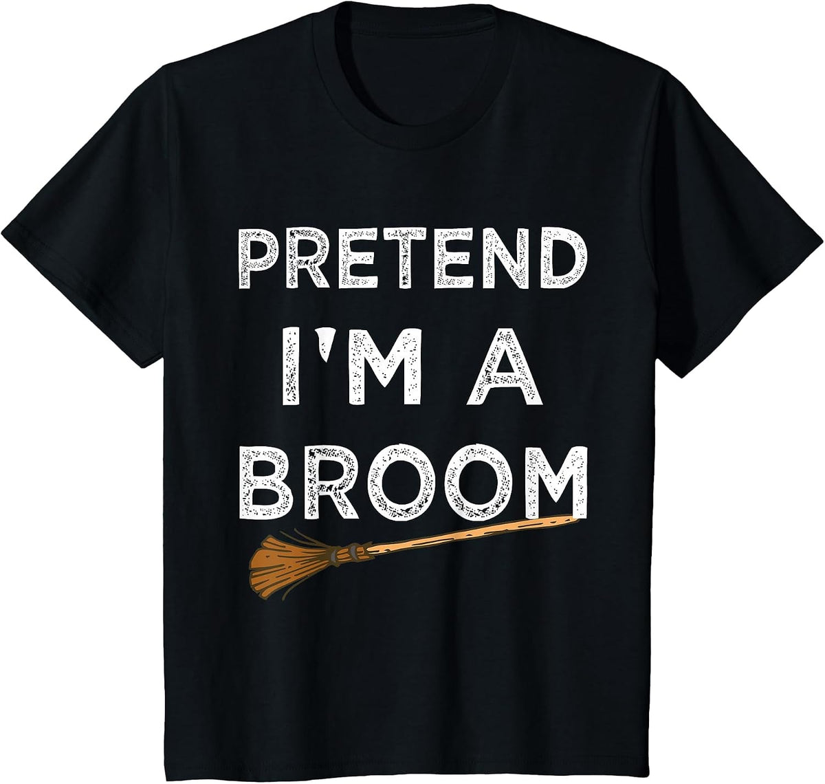 Pretend I'm A Broom Funny Halloween Costume Party Halloween T-Shirt - Black
