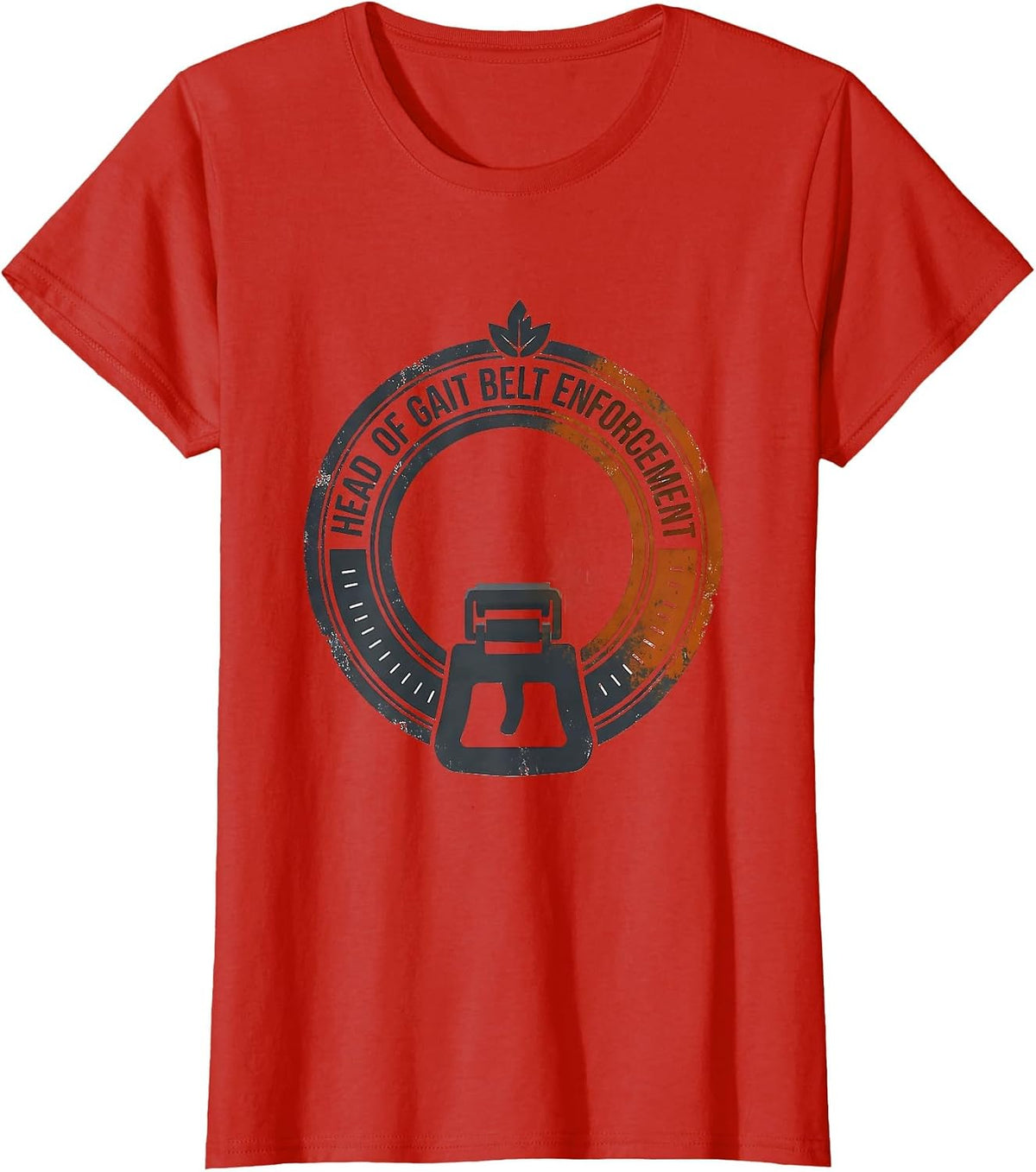 Head of Gait Belt Enforcement Funny Nurse Physical Therapy T-Shirt - Red