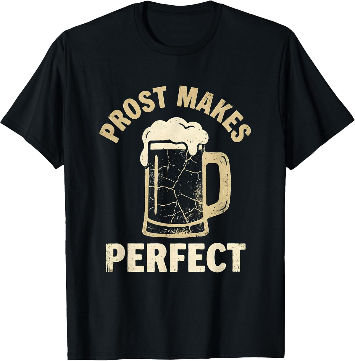 Men's Prost Makes Perfect Funny German Beer Design T-Shirt - Black