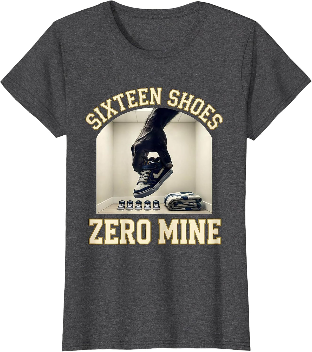 Women's Sixteen Shoes Zero Mine Funny Daycare Provider Childcare T-Shirt - Dark Heather Grey
