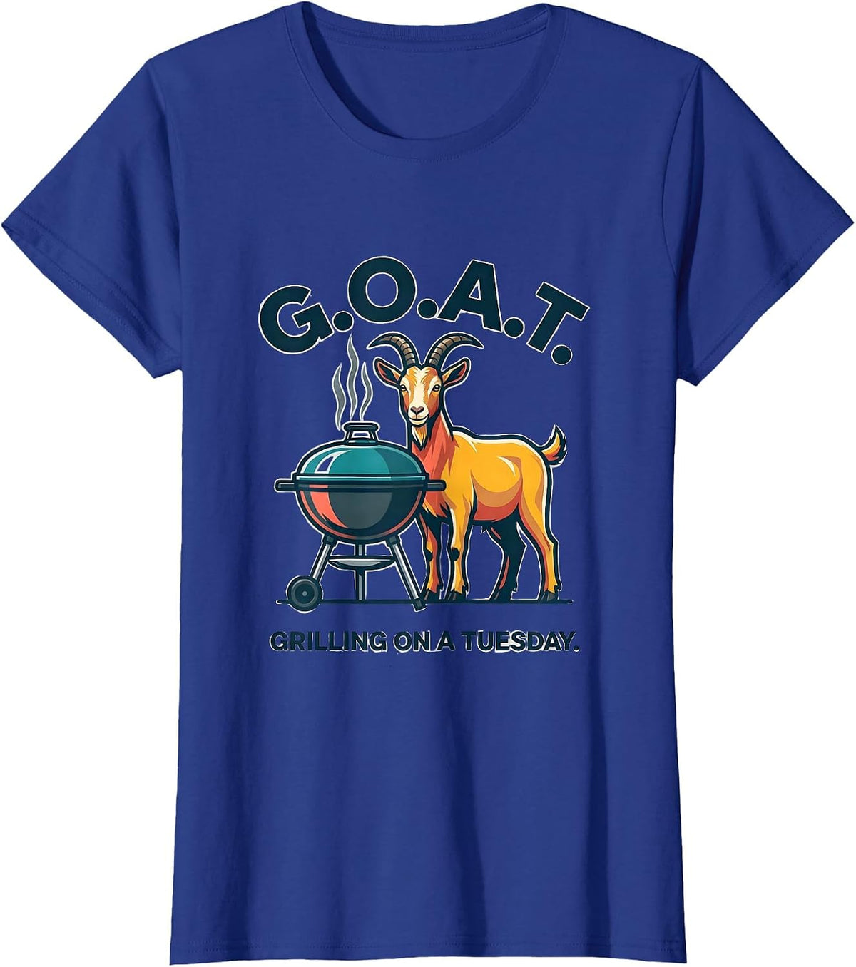 Women's G.O.A.T. Grilling On A Tuesday Funny Goat Farmer Humor T-Shirt - Royal Blue