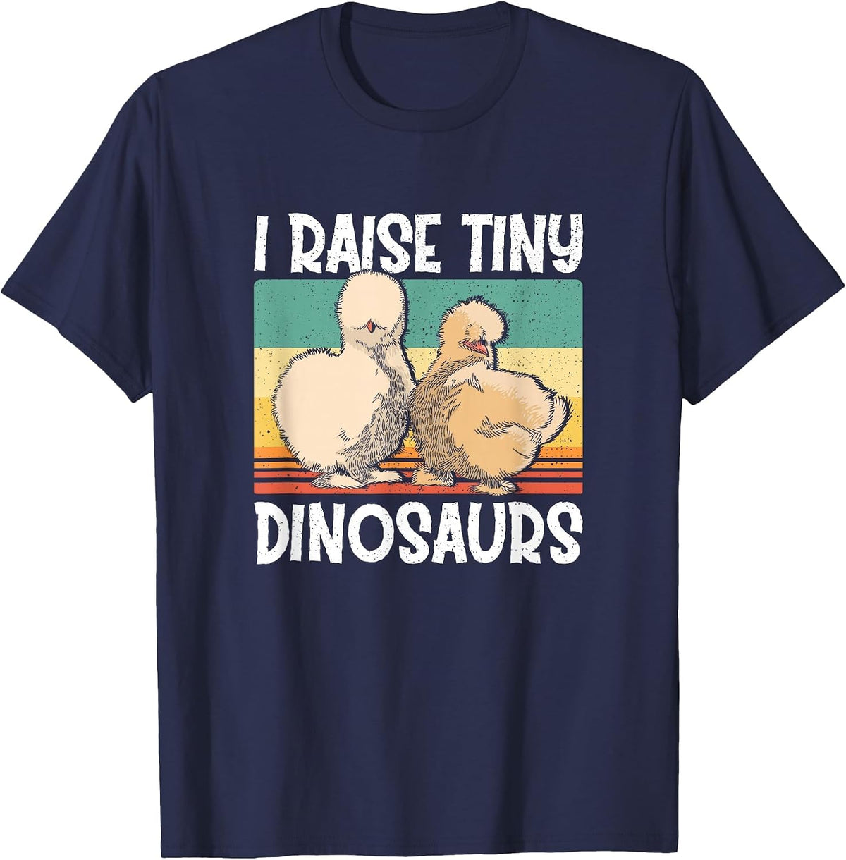 Retro Vintage I Raise Tiny Dinosaurs Silkie Chicken Lover T-Shirt - Navy Blue