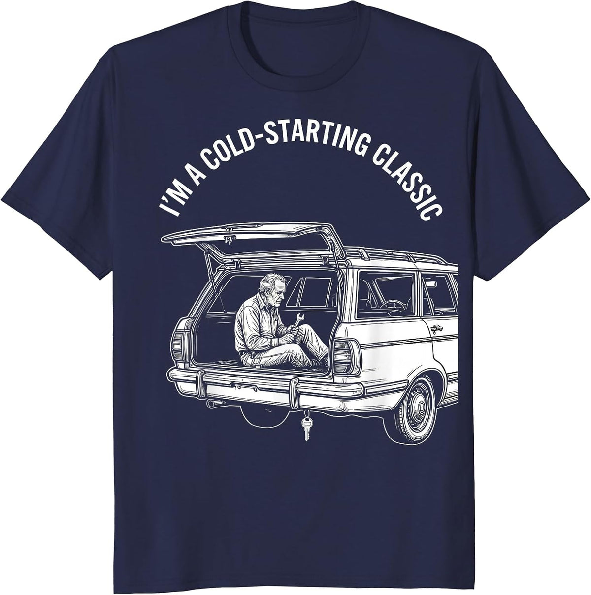 I'm A Cold-Starting Classic Funny Classic Car Guy Humor T-Shirt - Navy Blue
