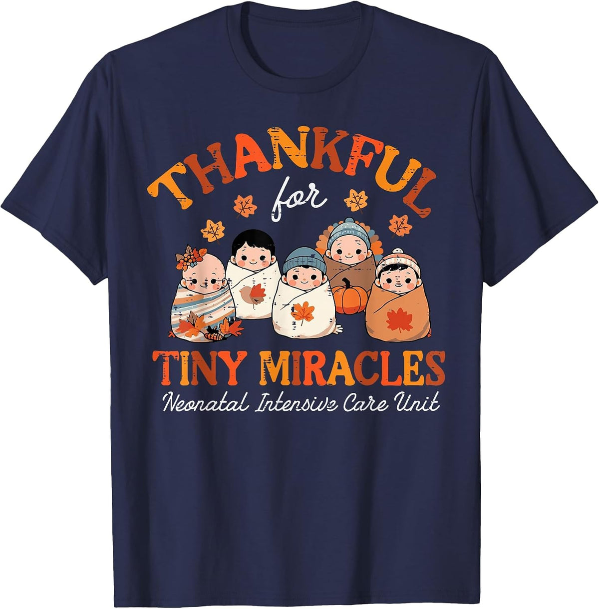Thanksgiving Nicu Nurse Thankful Tiny Miracles Scrub Top Men T-Shirt - Navy Blue