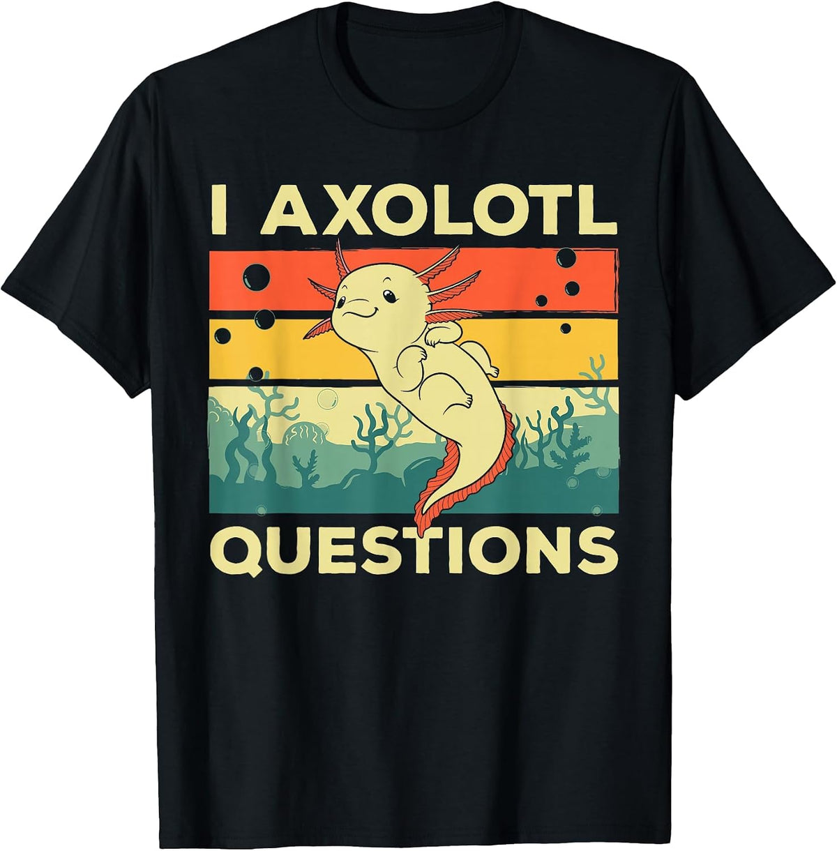 Cool I Axolotl Questions for Boys Girls Kids Fish Salamander T-Shirt - Black