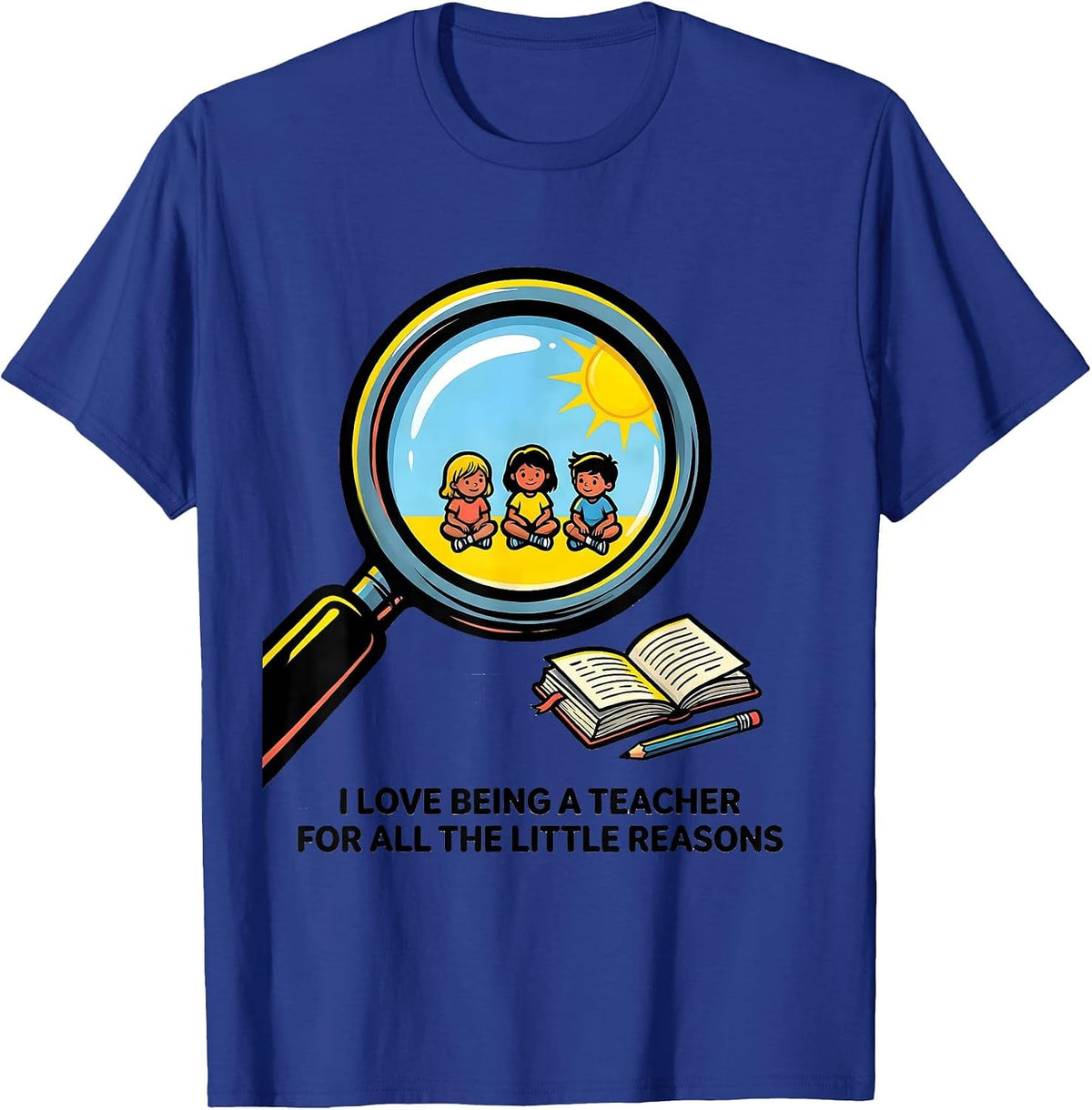 Men's I Love Being A Teacher For All The Little Reasons Funny T-Shirt - Royal Blue
