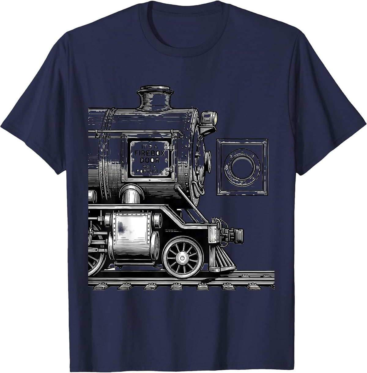 Men's It's A Firebox Door Not A Porthole Funny Train Enthusiast T-Shirt - Navy Blue