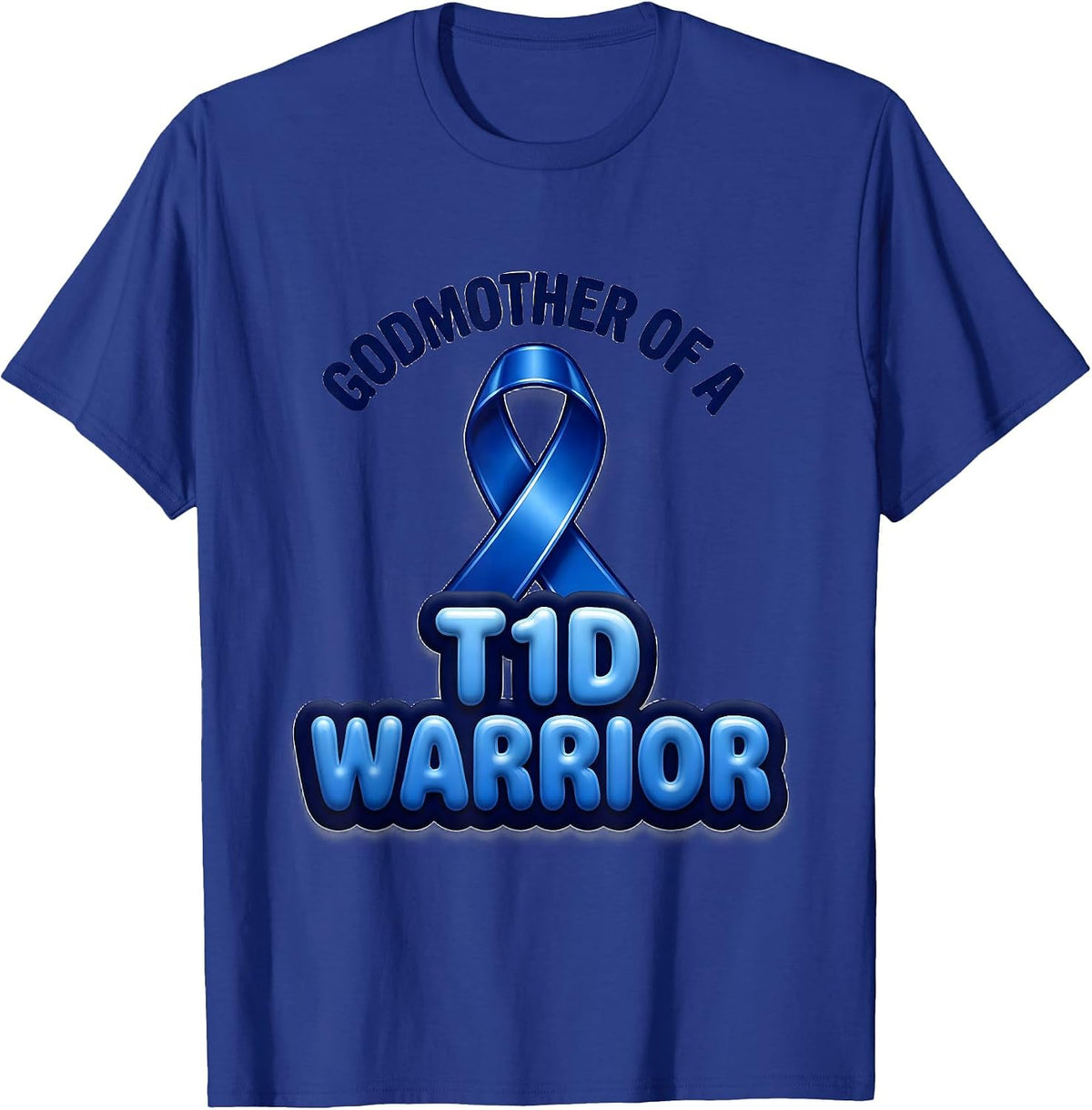 Men's Godmother Of A T1D Warrior Diabetes Awareness Support Squad T-Shirt - Royal Blue