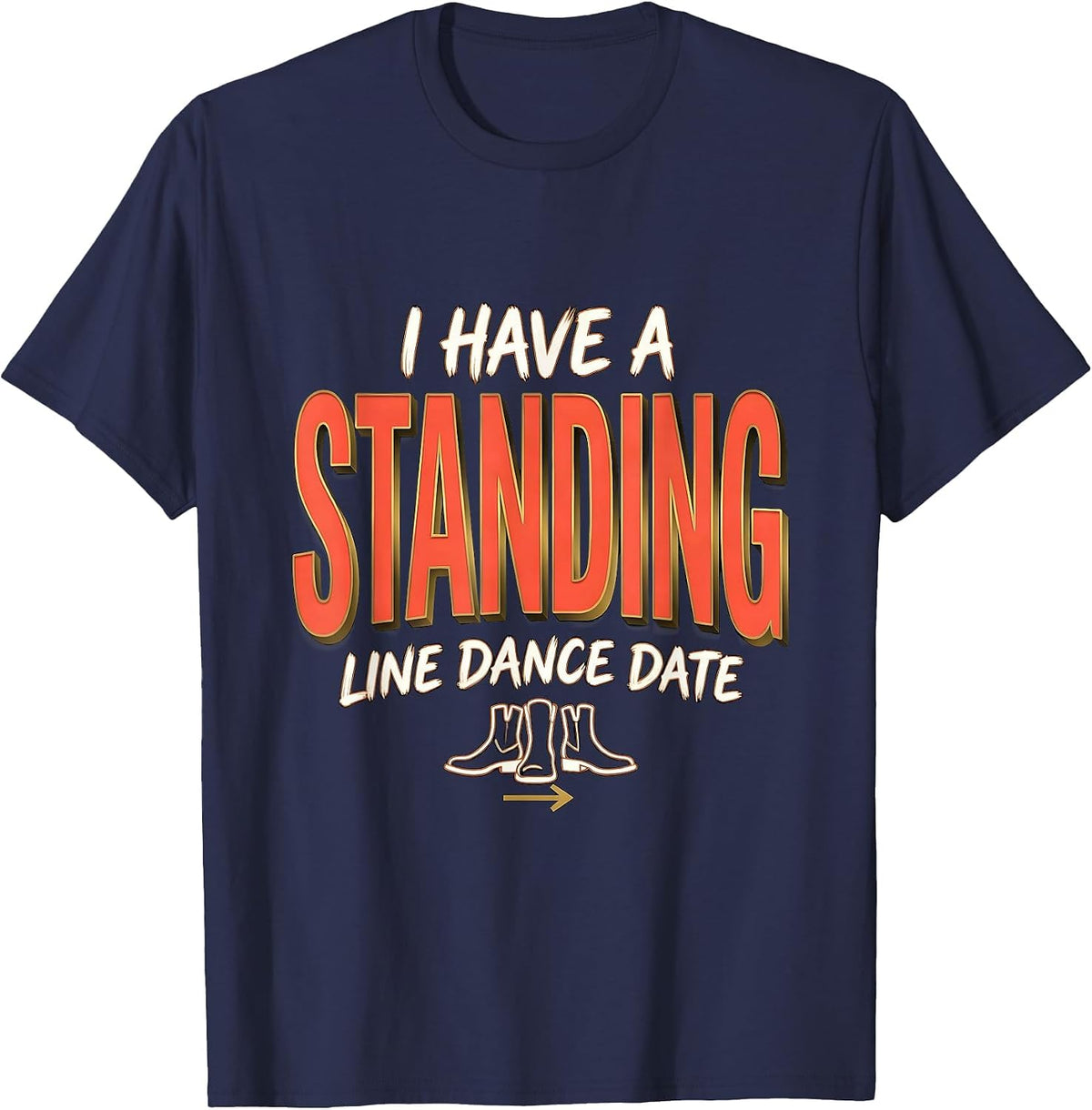 Men's I Have A Standing Line Dance Date Funny Line Dance Group T-Shirt - Navy Blue