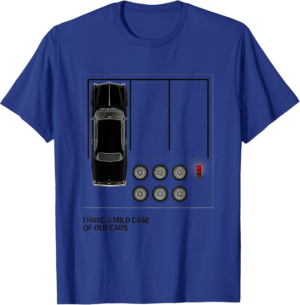 I Have A Mild Case Of Old Cars Funny Car Guy Classic T-Shirt - Royal Blue