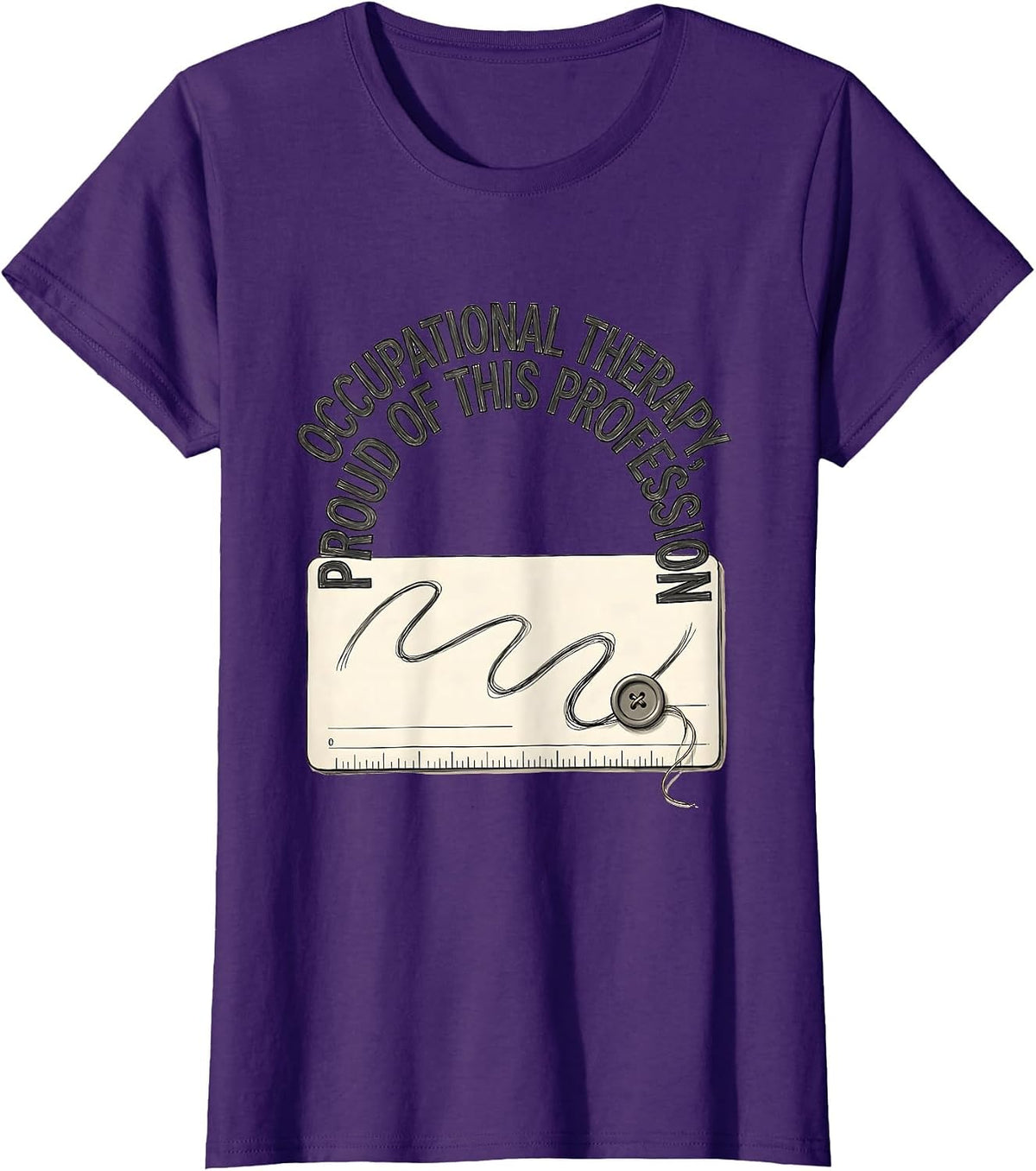 Women's Occupational Therapy, Proud Of This Profession OT T-Shirt - Purple